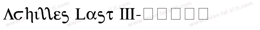 Achilles Last 3字体转换